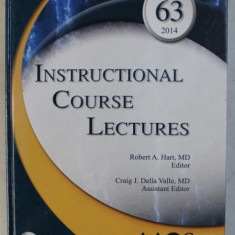 INSTRUCTIONAL COURSE LECTURES VOL. 63 by ROBERT A. HART , CRAIG J. DELLA VALLE , 2014 + DVD