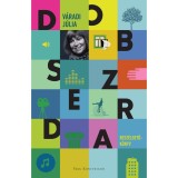 Dobszerda - Besz&eacute;lgetők&ouml;nyv - V&aacute;radi J&uacute;lia