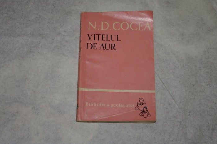 Vitelul de aur - N. D. Cocea - 1961