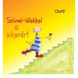 Oups - Sz&iacute;vvel-l&eacute;lekkel a siker&eacute;rt - Kurt H&ouml;rtenhuber