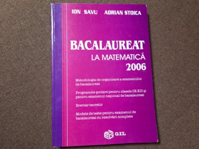 BACALAUREAT LA MATEMATICA 2006 ION SAVU foto