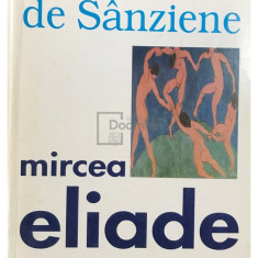 Mircea Eliade - Noaptea de Sânziene (editia 2008)