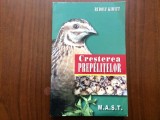CRESTEREA PREPELITELOR crestere comportare comercializare Rudolf Kiwitt ilustrata Edituta M.A.S.T. 2009