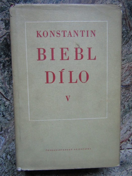Konstantin Biebl - D&iacute;lo V