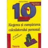 Alegerea si cumpararea calculatorului personal ...in lectii de 10 minute