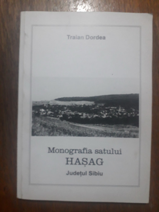 Monografia Satului Hasag din Jud. Sibiu - Traian Dordea / R2P4F