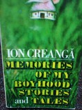 Ion Creanga - Memories of my boyhood stories and tales (Editia: 1978)