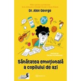 Cumpara ieftin Sanatatea emotionala a copilului de azi
