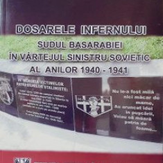 Dosarele infernului. Sudul Basarabiei în vârtejul sinistru sovietic al anilor 1940-1941