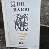 Stangizez si-mi pare rau, pamflete politice - Dr. Barbi
