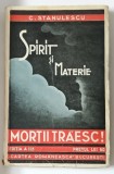 SPIRIT SI MATERIE . CASELE CU STAFII SI REINCARNAREA de C. STANULESCU , 1926