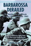 Barbarossa Derailed. Volume 2: The German Offensives on the Flanks and the Third Soviet Counteroffensive, 25 August-10 September 1941