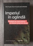 Didier Chaudet et al. - Imperiul &icirc;n oglindă: strategii de mare putere sublinieri