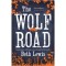 The Wolf Road - Beth Lewis