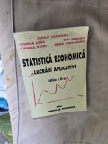 Statistică Economică: Lucrări Aplicative - Vergil Voineagu, Eugenia Lilea, Zizi Goschin, Mihaela Vătu i Irina Isăic-Maniu