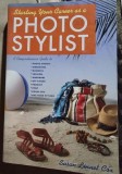 STARTING YOUR CAREER AS A PHOTO STYLIST INCEPETI CARIERA DE FOTO STILIST- SUSAN LINNET COX