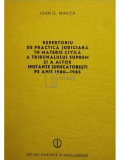 Ioan G. Mihuta - Repertoriu de practica judiciara in materie civila a tribunalului suprem si a altor instante judecatoresti pe anii 1980-1985 (editia