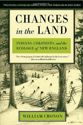 Changes in the Land: Indians, Colonists, and the Ecology of New England foto