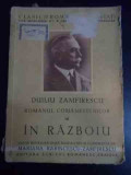 Romanul Comanestilor Iii In Razboiu - Duiliu Zamfirescu ,545657