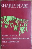 William Shakespeare - Henric al V-lea. Nevestele Vesele din Windsor. Titus Andronicus