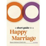 Short Guide to a Happy Marriage, 2nd Edition