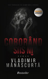 Cobor&acirc;nd &icirc;n sus - Paperback brosat - Vladimir M&acirc;născurtă - Bestseller