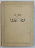LECTII DE ALGEBRA de VERA MYLLER - LEBEDEV , 1953