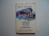 Ingerii agentii secreti ai lui Dumnezeu - Billy Graham, 1994, Alta editura