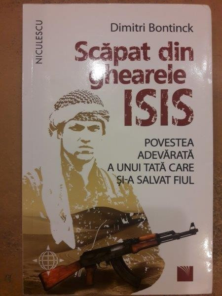 Scapat din ghearele Isis. Povestea adevarata a unui tata care si-a salvat fiul