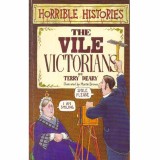 Terry Deary - The vile victorians - 131862