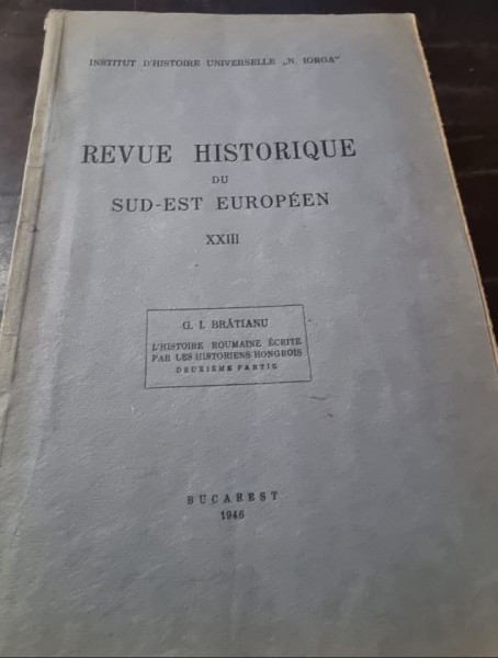 Revue Historique du Sud-Est Europeen Tome XXIII 1946