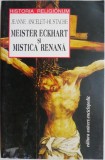 Meister Eckhart si mistica renana - Jeanne Ancelet-Hustache - Carte Spiritualitate si Ezoterism