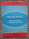 CONCEDIUL MEDICAL MIJLOC DE REFACERE A CAPACITATII DE MUNCA