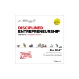 Disciplined Entrepreneurship Expanded &amp; Updated: 24 Steps to a Successful Startup