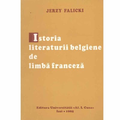Jerzy Fakicki - Istoria literaturii belgiene de limba franceza - foto