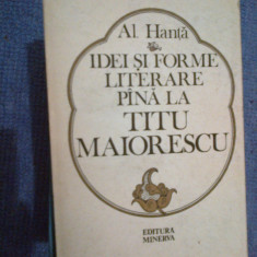 a5 Idei Si Forme Literare Pana La Titu Maiorescu - Al. Hanta