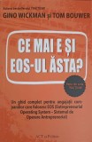 Ce Mai E Si EOS-ul Asta? - Gino Wickman, Tom Bouwer - ACT SI POLITON, 2022, Marketing, Economie, Paperback, Romana, 157 Pagini