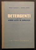 DETERGENTI si AGENTI ACTIVI de SUPRAFATA 364 pag. Obtinere Detergenti Emulgatori