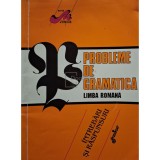 Iancu Coleasa - Probleme de gramatica, limba romana - Intrebari si raspunsuri