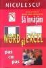 SA INVATAM WORD SI EXCEL PAS CU PAS-SIMONA PETRESCU, MARCEL ANDREI HOMORODEAN-266323