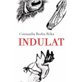 Indulat - Csizmadia Bodza R&eacute;ka