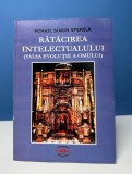 Ratacirea intelectualului de Mihail Sorin Sperila