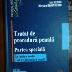 Tratat de procedura penala partea speciala- Ion Neagu, Mircea Damaschin