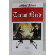 TURNUL NESLE de MICHEL ZEVACO , 2017