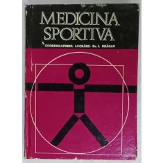 MEDICINA SPORTIVA , coordonator I. DRAGAN , 1974 , DEDICATIE *