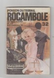 bnk ant Ponson du Terrail - Rocambole 32 . Dramele Parisului . Ultimul cuvant al lui Rocambole