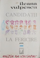 Candidatii la fericire - Ileana Vulpescu