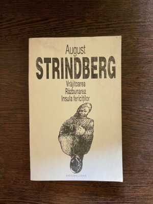 August Strindberg - Vrajitoarea, Razbunarea, Insula fericitilor foto