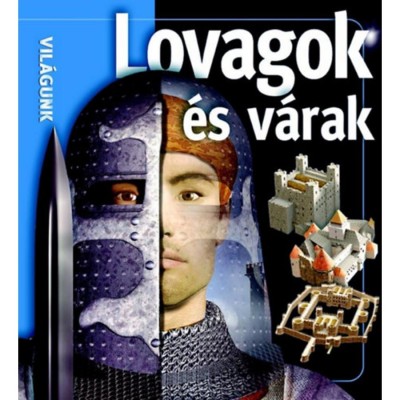 Lovagok &amp;eacute;s v&amp;aacute;rak foto