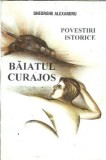 Cumpara ieftin Baiatul curajos - Povestiri istorice - Gheorghe Alexandru